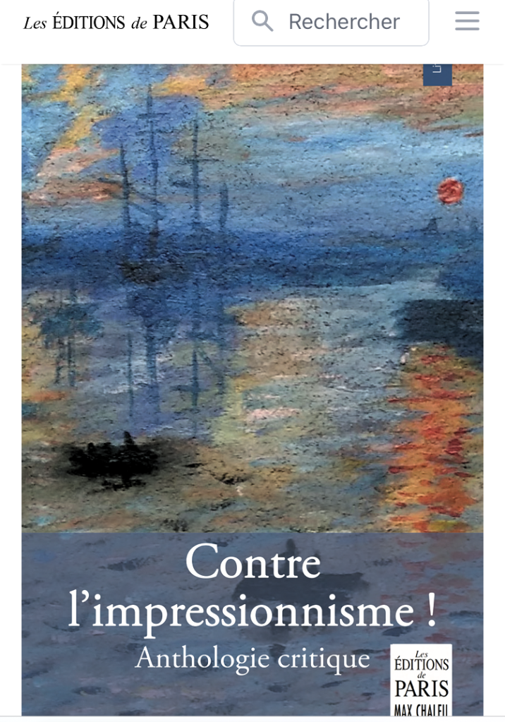 Contre l’impressionnisme anthologie critique l’exposition Musée d’Orsay.