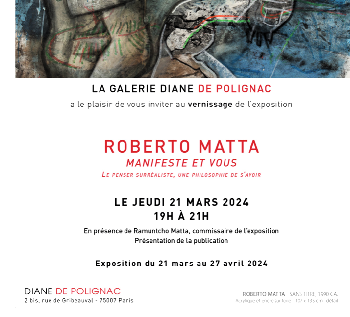 Galerie Diane Polignac Roberto Matta Mars 2024.